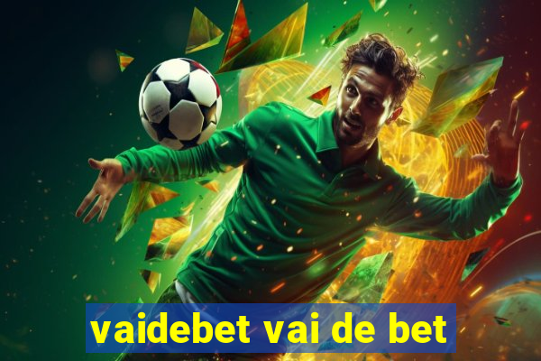 vaidebet vai de bet