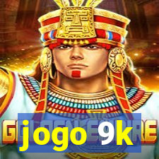 jogo 9k