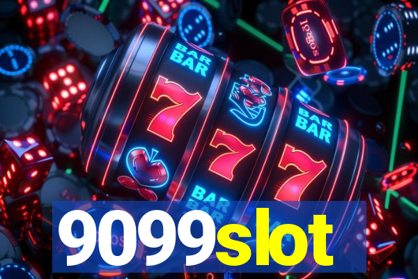 9099slot