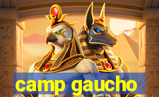 camp gaucho