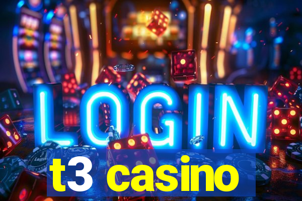 t3 casino