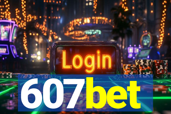 607bet