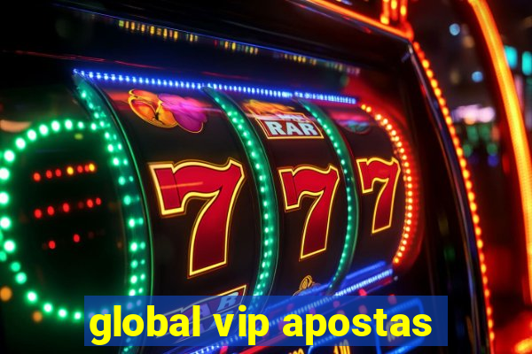 global vip apostas