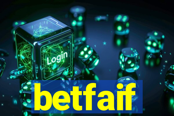 betfaif