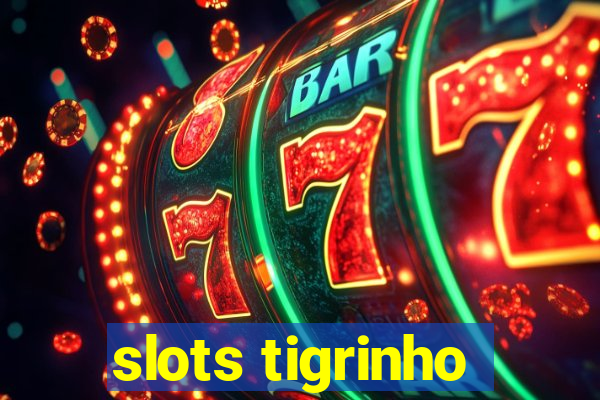 slots tigrinho