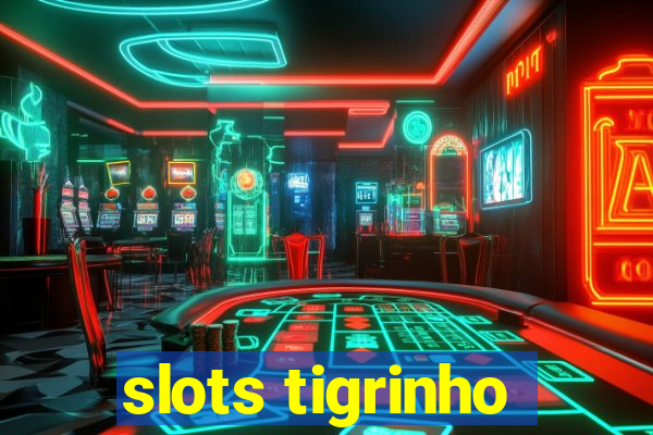 slots tigrinho