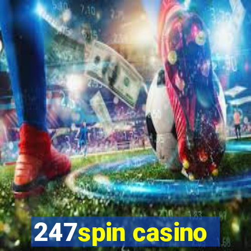 247spin casino