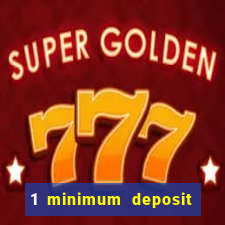 1 minimum deposit casino uk