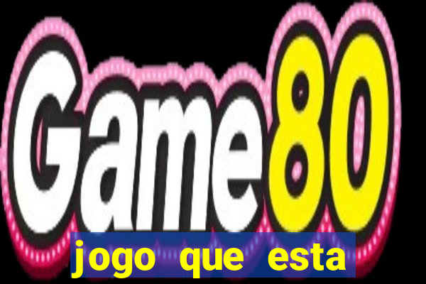 jogo que esta pagando hoje