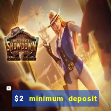 $2 minimum deposit casino nz