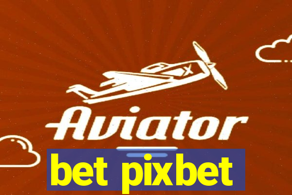 bet pixbet