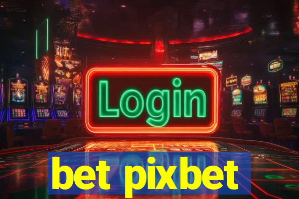 bet pixbet