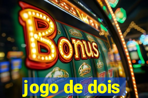 jogo de dois