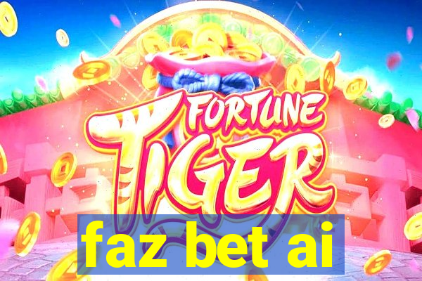 faz bet ai