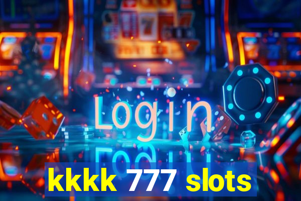 kkkk 777 slots