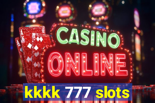 kkkk 777 slots