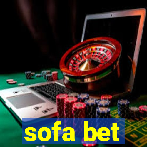 sofa bet