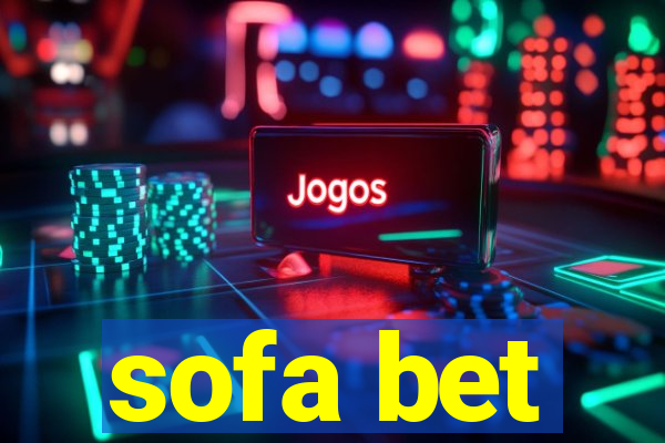 sofa bet