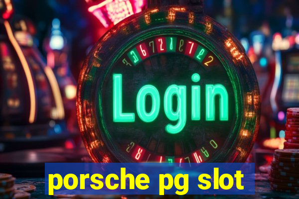 porsche pg slot