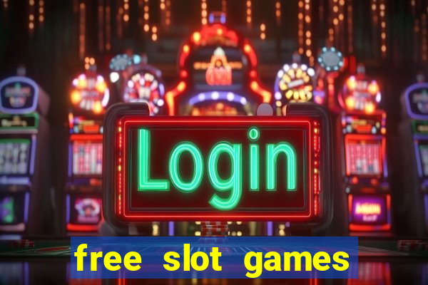 free slot games for free