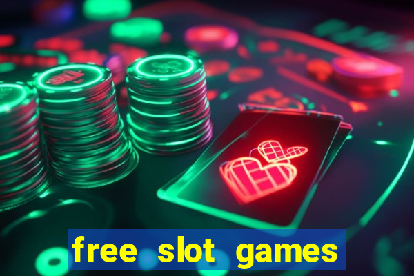 free slot games for free