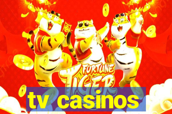 tv casinos