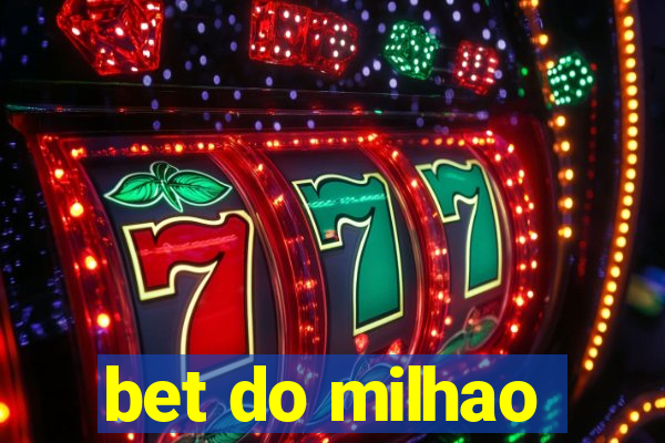 bet do milhao