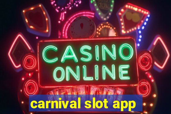 carnival slot app