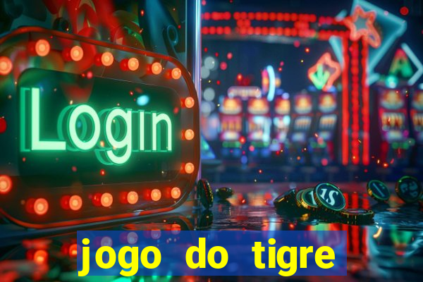 jogo do tigre plataforma nova