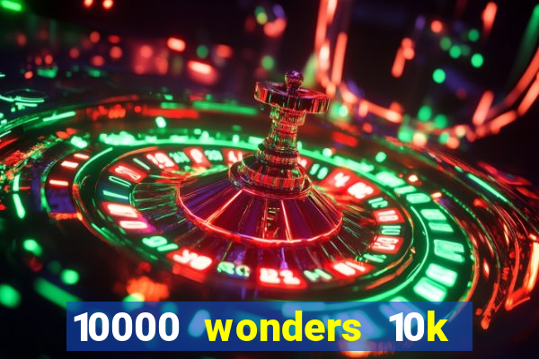 10000 wonders 10k ways slot free play