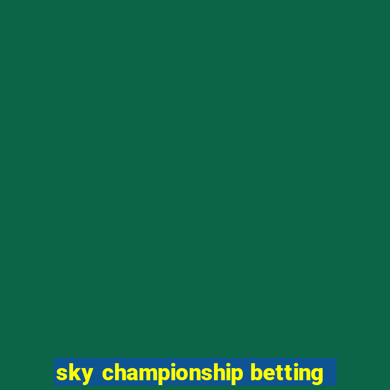 sky championship betting