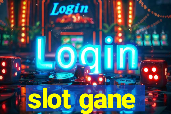 slot gane