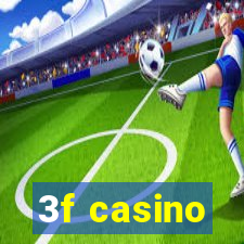 3f casino