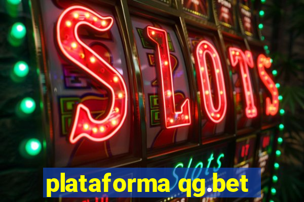 plataforma qg.bet