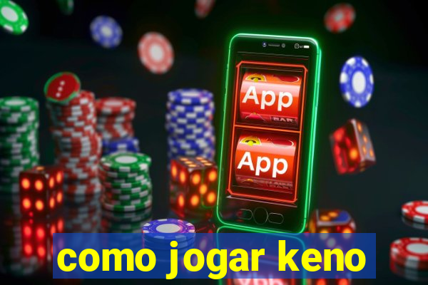 como jogar keno