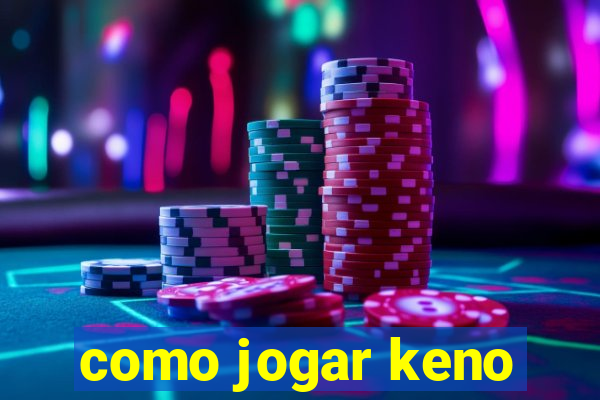 como jogar keno