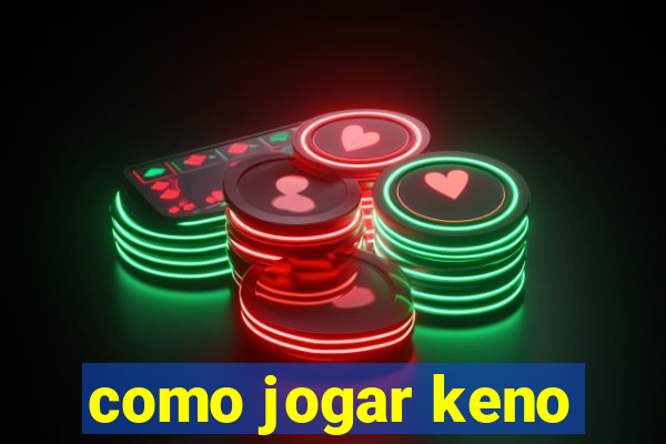 como jogar keno