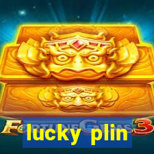 lucky plin