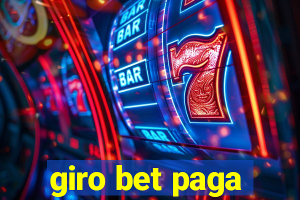 giro bet paga