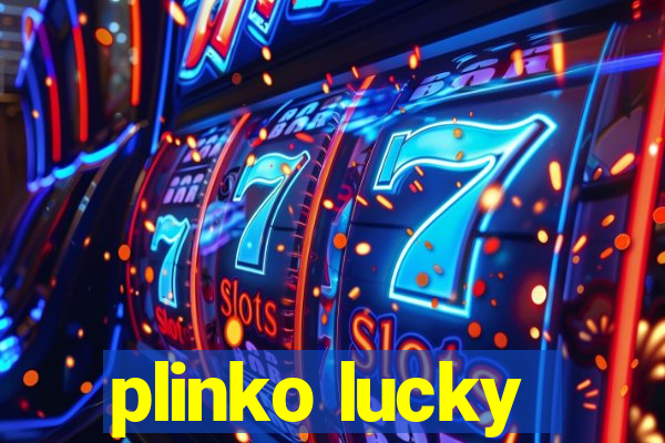 plinko lucky