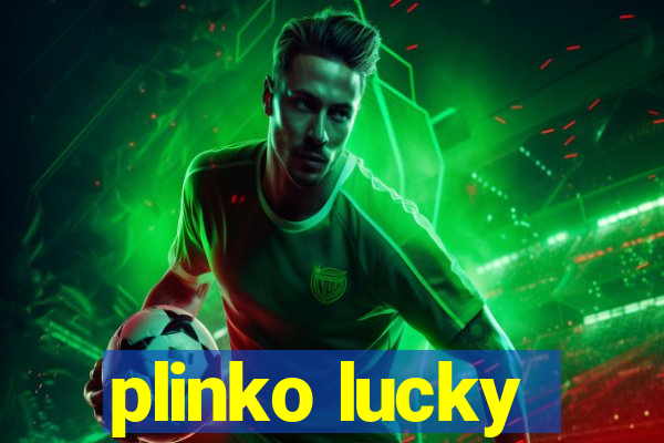 plinko lucky