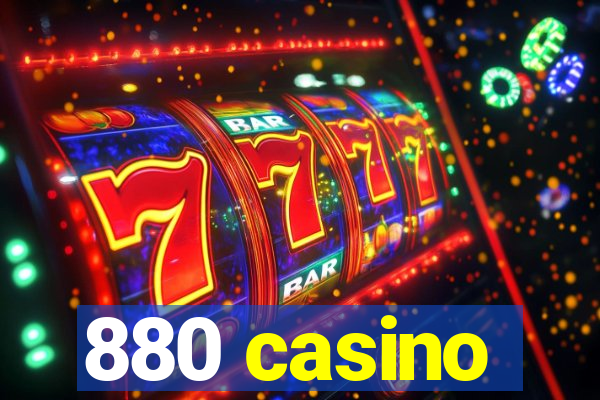 880 casino