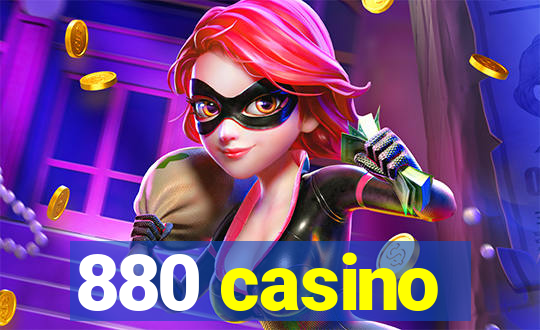 880 casino