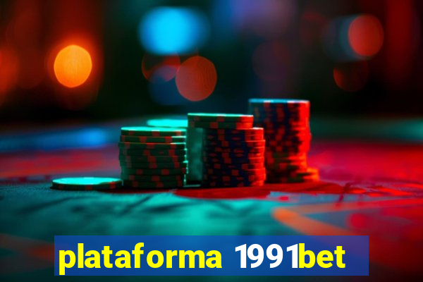 plataforma 1991bet