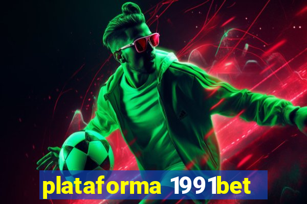 plataforma 1991bet