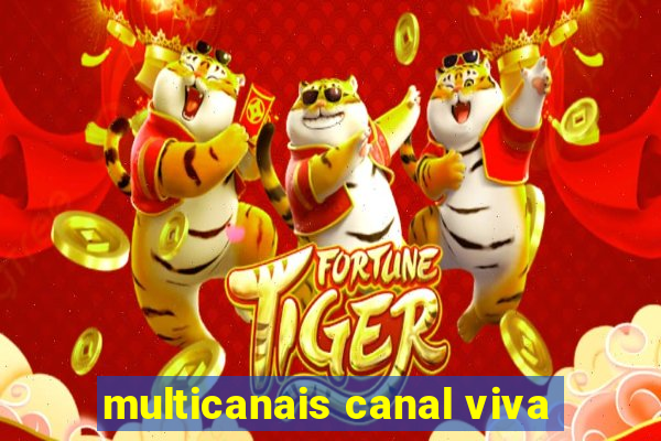 multicanais canal viva