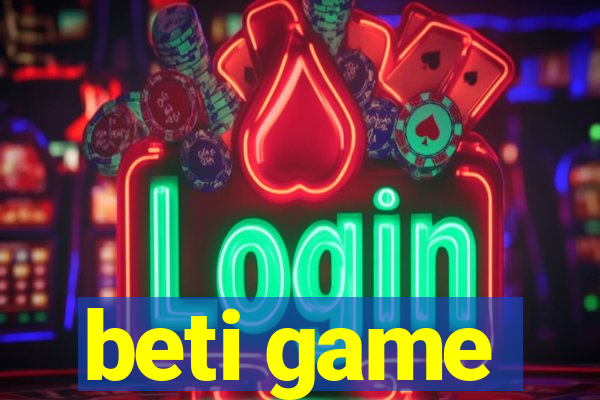 beti game