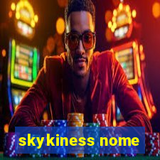 skykiness nome