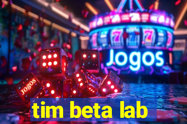 tim beta lab