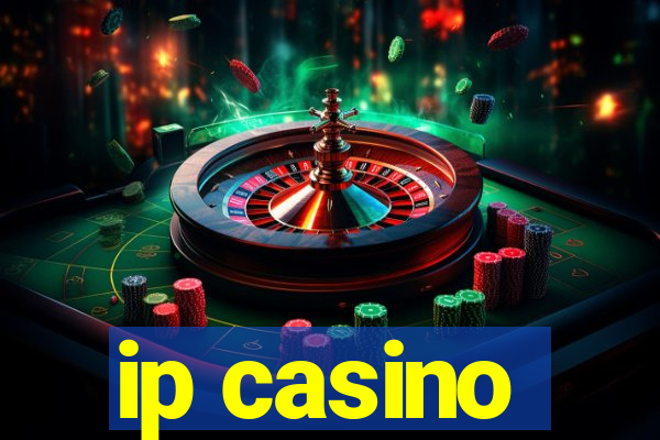 ip casino